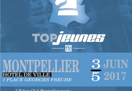 2017 MONTPELLIER TOP JEUNES - montre les photos à la racine de cet album 2017 MONTPELLIER TOP JEUNES